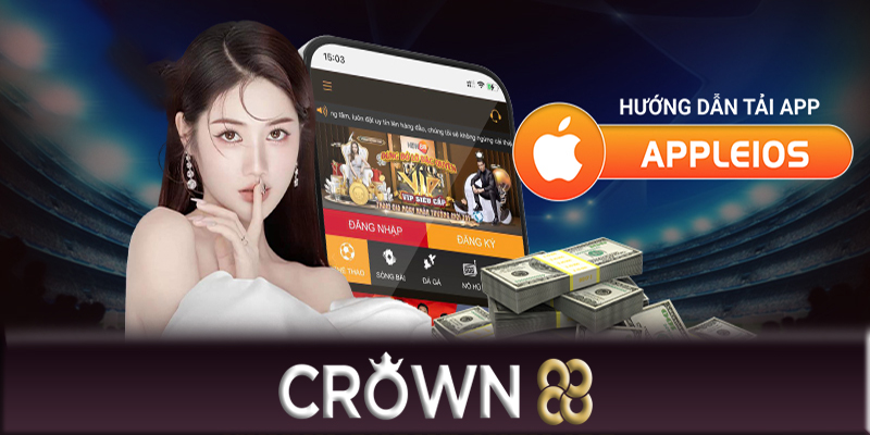 Tải App Crown88 - Hướng dẫn cách tải App Crown88 chi tiết